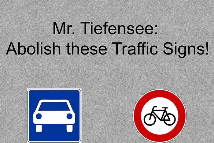 Mr Tiefensee Abolish these Traffic Signs Kopie